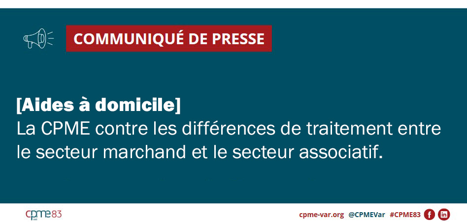 Communiqué de presse CPME Var : Aides à domicile