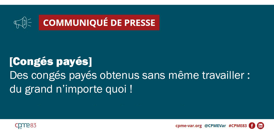 Communiqué de presse CPME Var : Congés payés