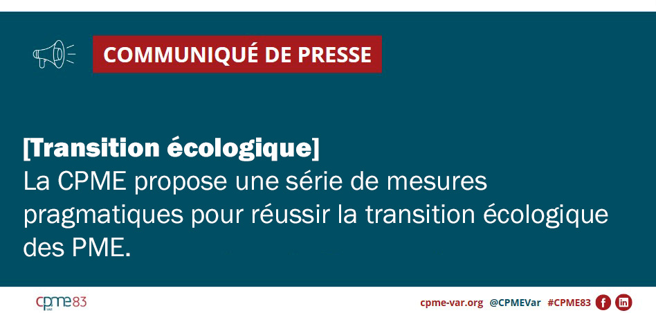 Communiqué de presse CPME Var : Transition écologique