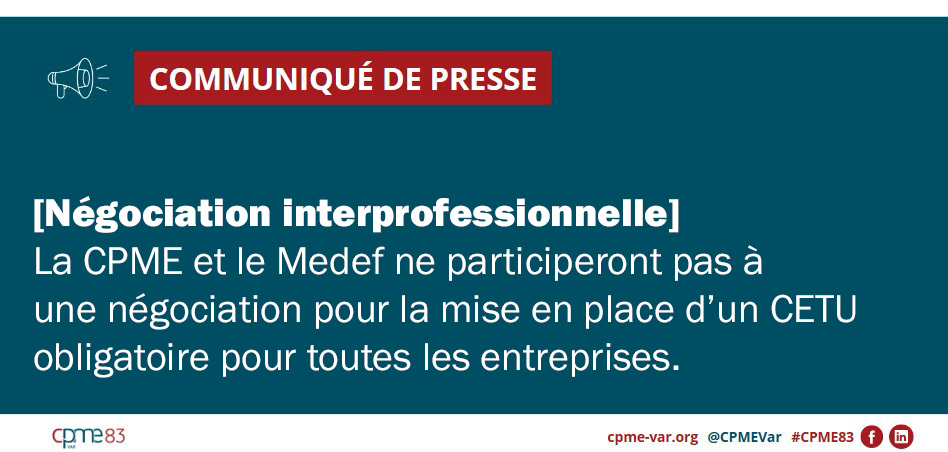 Communiqué de presse CPME Var : Négociation interprofessionnelle