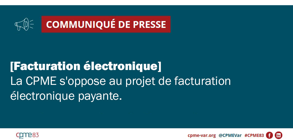 Communiqué de presse CPME Var : Facturation électronique
