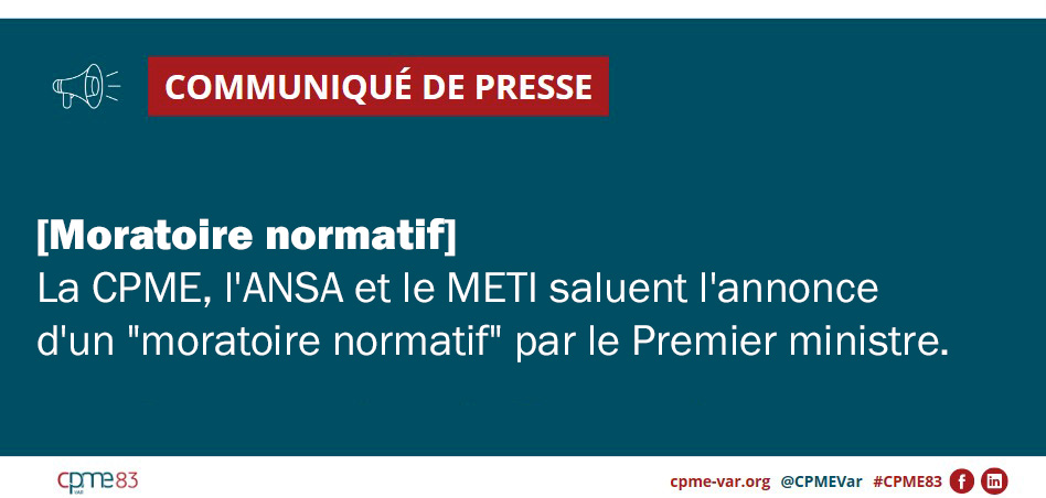 Communiqué de presse CPME Var : Moratoire normatif