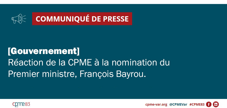 Communiqué de presse CPME Var : Gouvernement