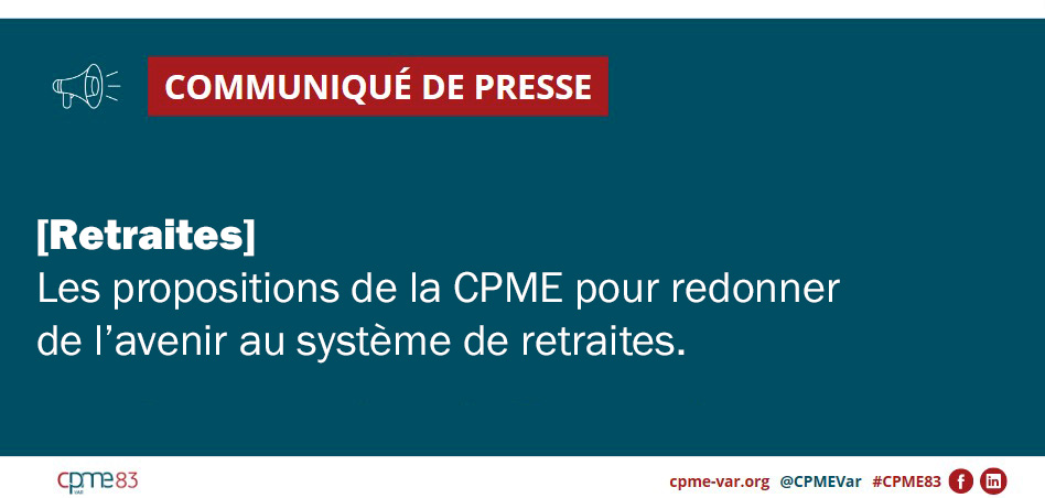 Communiqué de presse CPME Var : Retraites