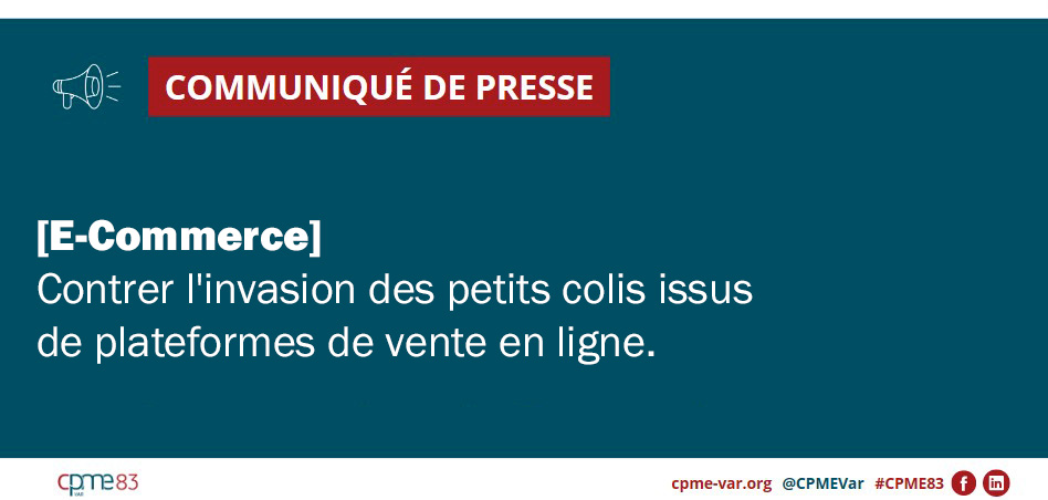 Communiqué de presse CPME Var : E-Commerce