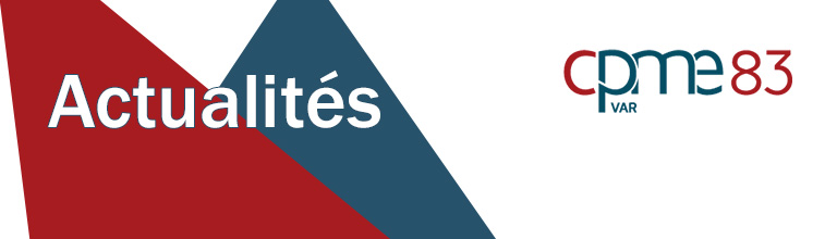 Actualités CPME Var